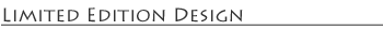 Limited Edition Designs